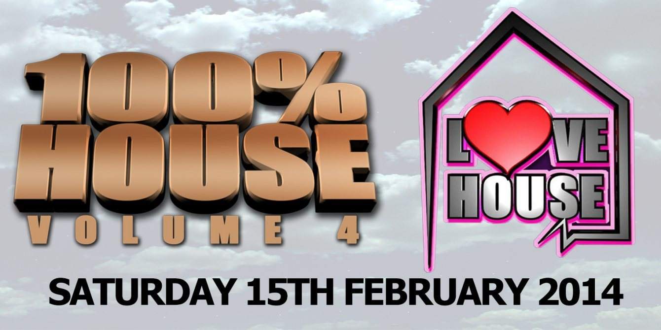 100% House Vol 4 x Lovehouse Valentines Party with Him_self_her (Crosstown Rebels) - フライヤー表