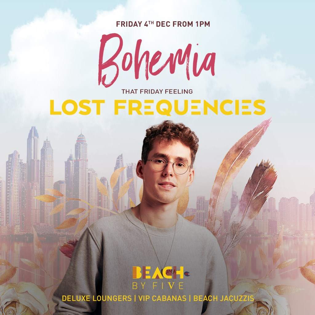 Lost Frequencies - Bohemia - Beach by Five - フライヤー表