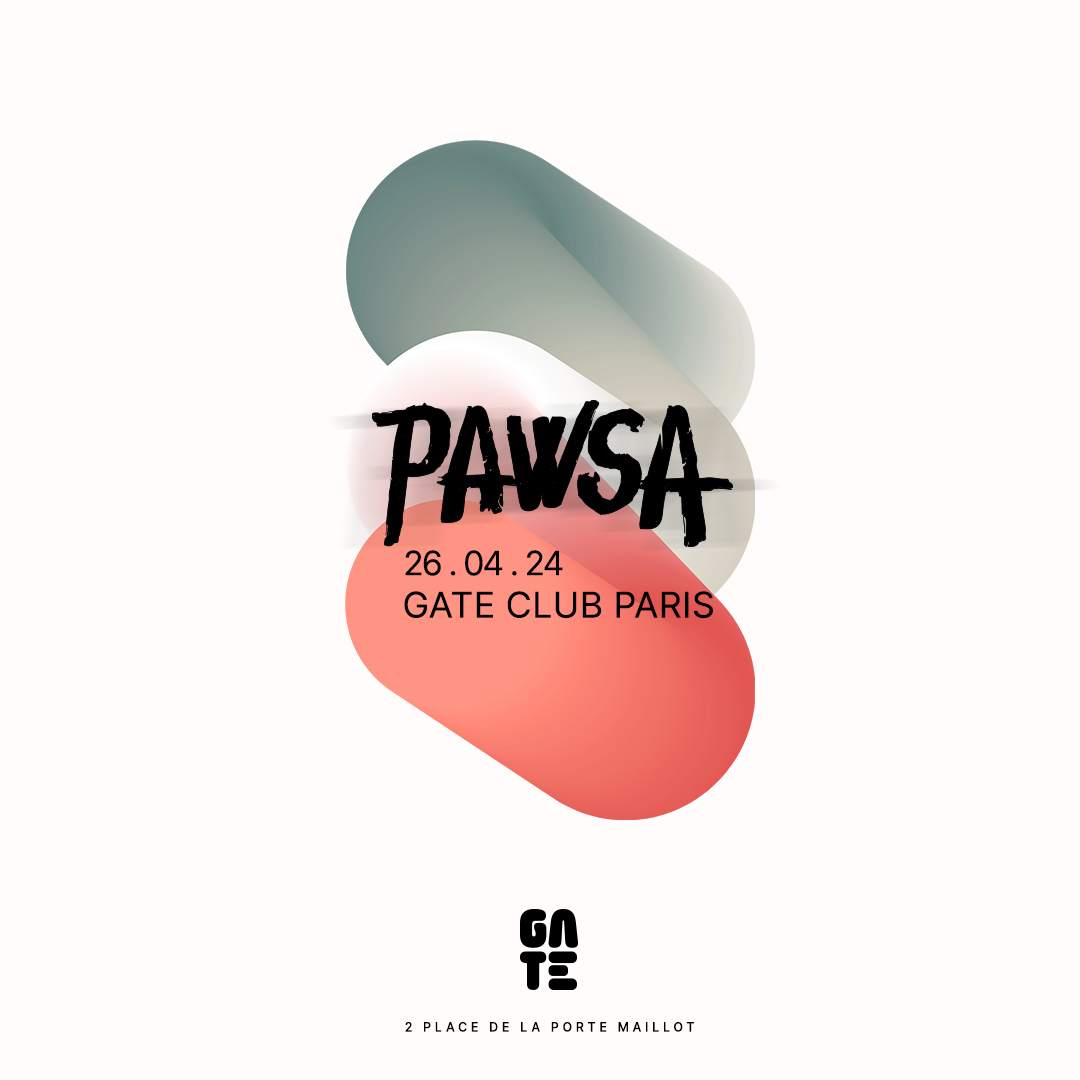 PAWSA at Gate Club Paris - フライヤー表