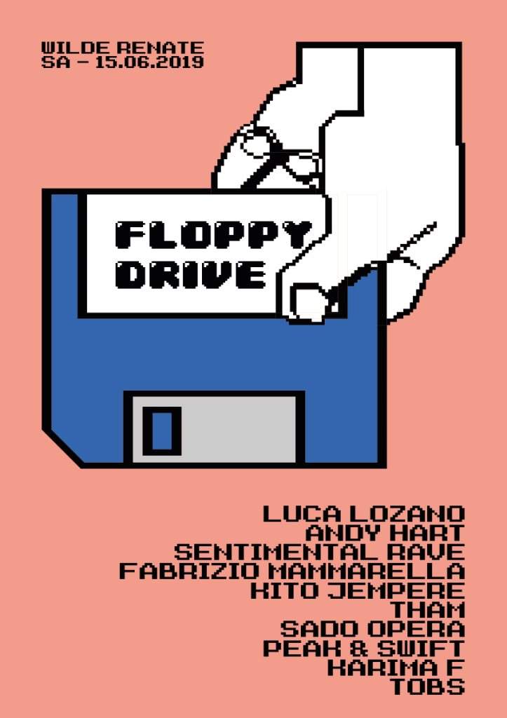 Floppy Drive with Luca Lozano, Andy Hart, Sentimental Rave & More - Página frontal