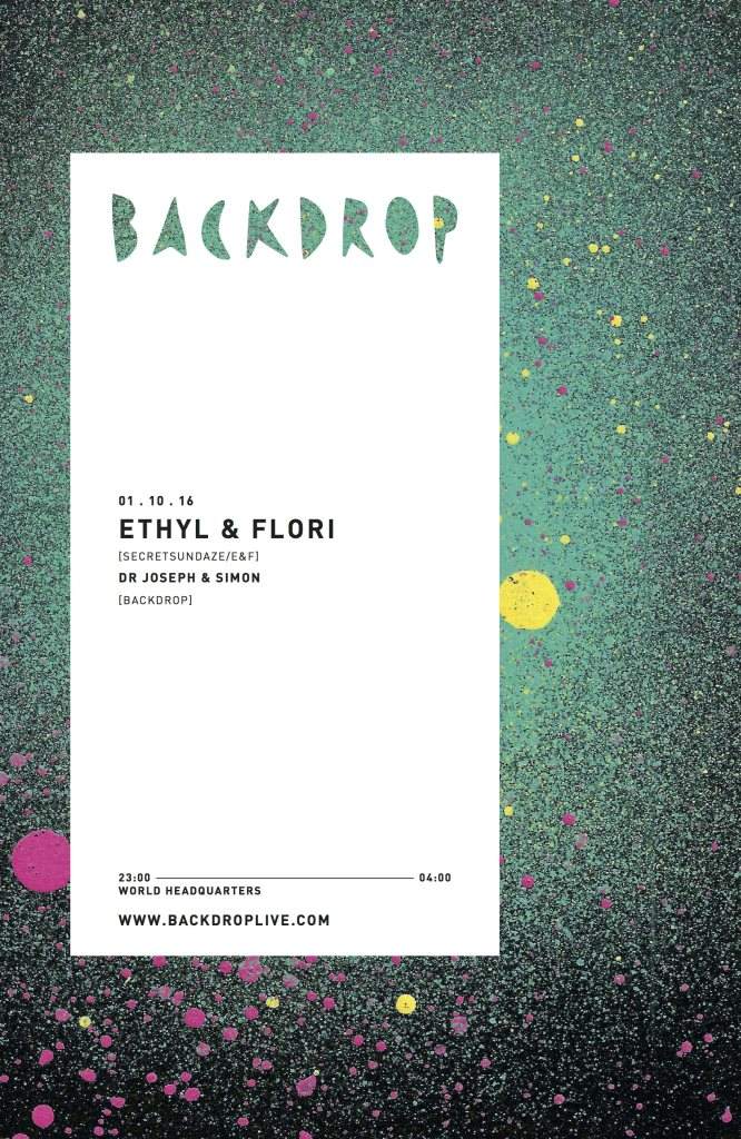 Backdrop: Ethyl & Flori (Secretsundaze/E&F), Dr Joseph (Backdrop) & Simon (Backdrop) - フライヤー表