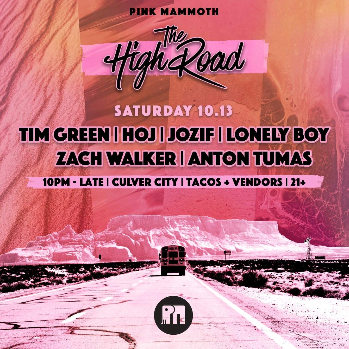 Pink Mammoth: The High Road with Tim Green, Hoj, and More - フライヤー表