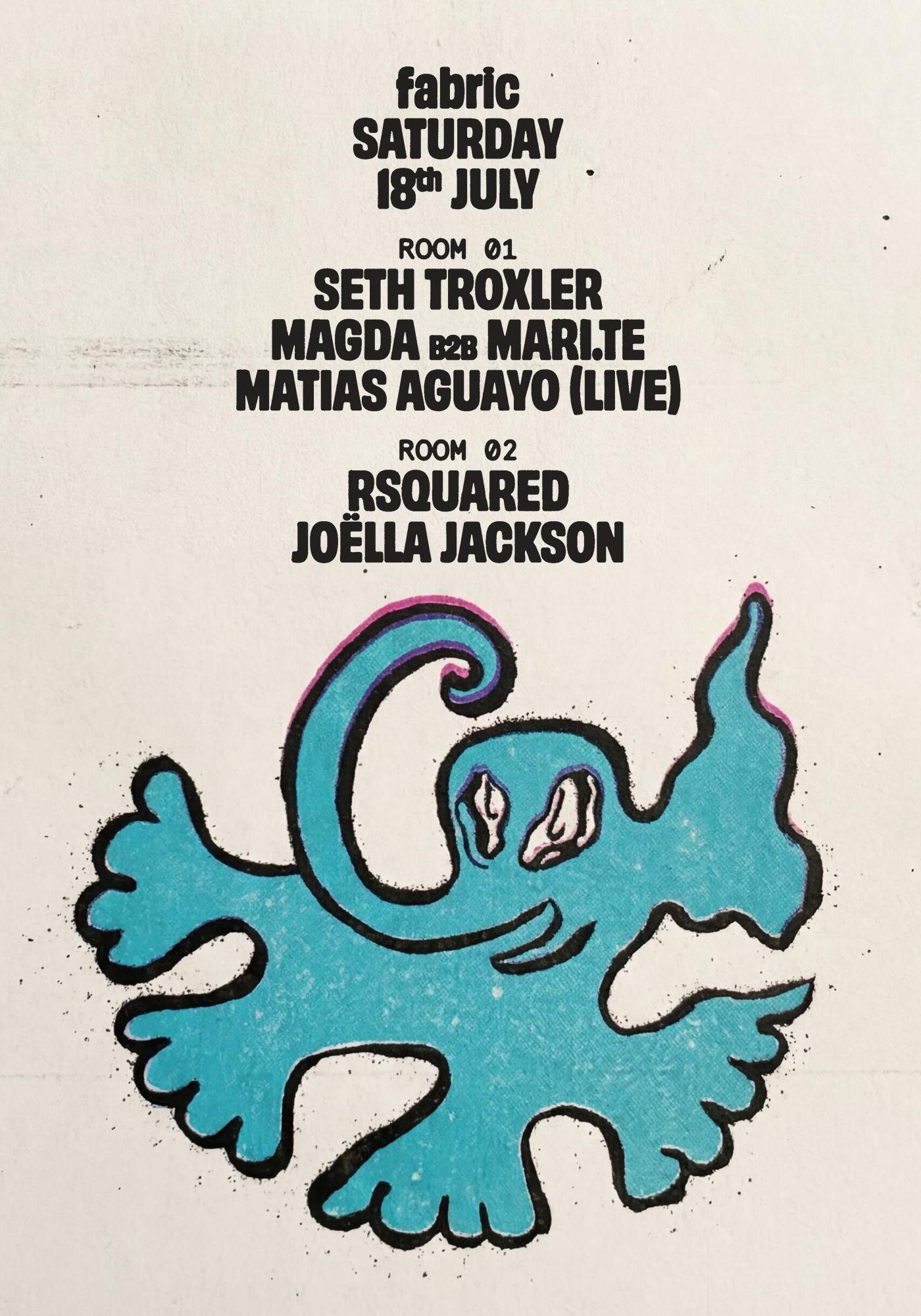 fabric: Seth Troxler, Magda B2B Mari.te, Matias Aguayo (Live), RSquared, Joëlla Jackson - Flyer front