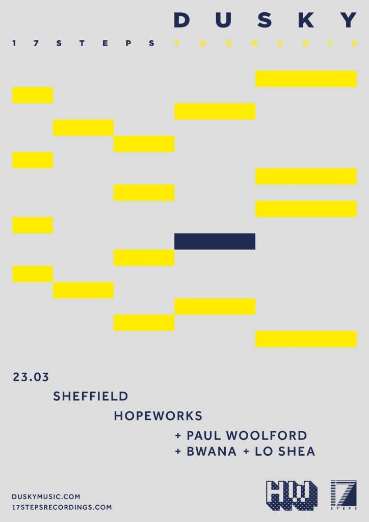 Hope Works presents:17 Steps Tour ft Dusky, Paul Woolford, Bwana, Lo Shea - Página frontal