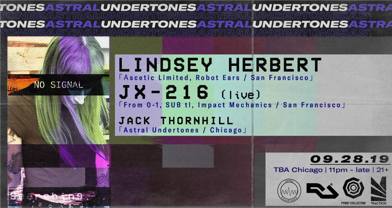 Astral Undertones presents Lindsey Herbert / JX-216 (Live) - フライヤー表