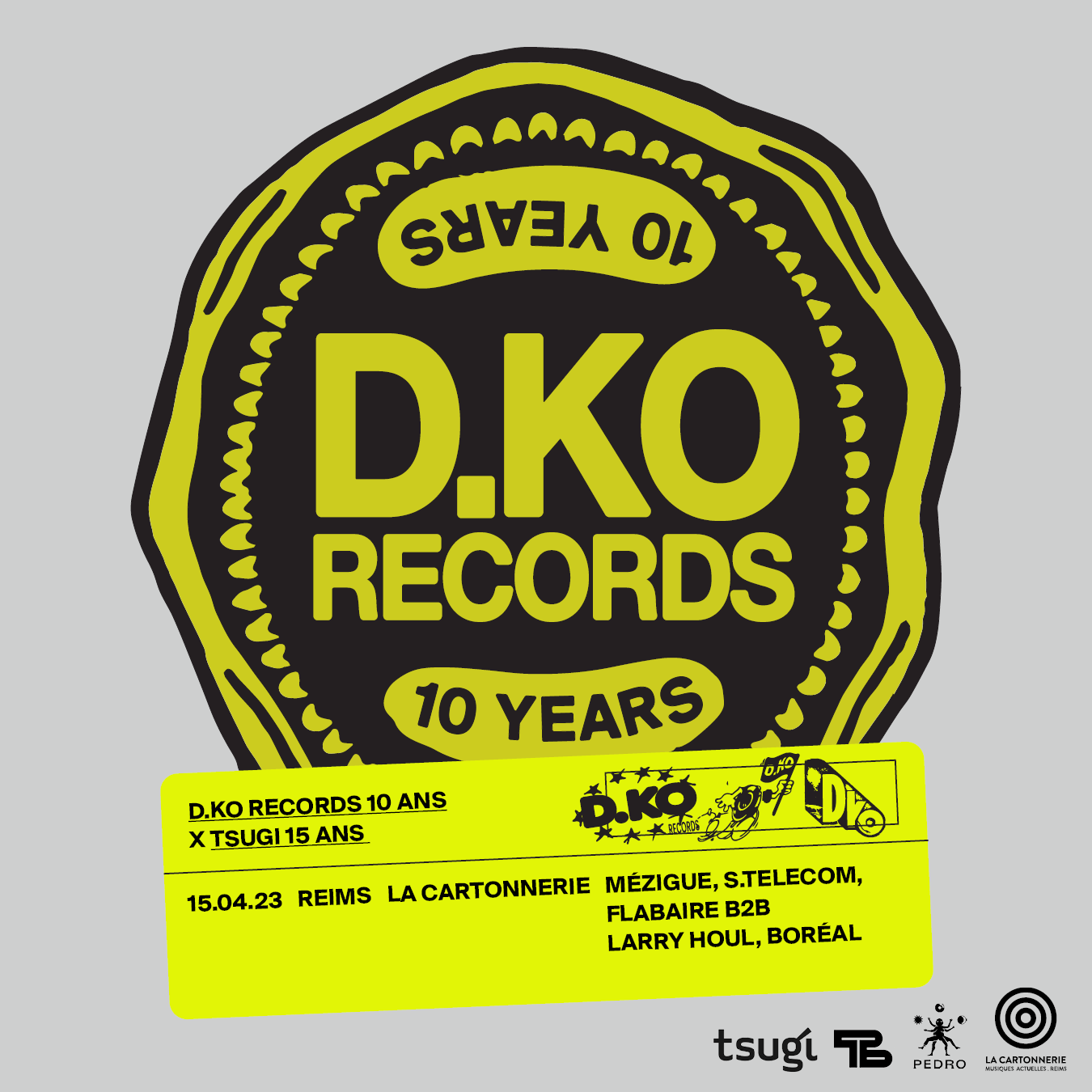 10 ANS D.KO Records x 15 ANS TSUGI - BORÉAL + Flabaire B2B Larry Houl + S.TELECOM + Mézigue - フライヤー表