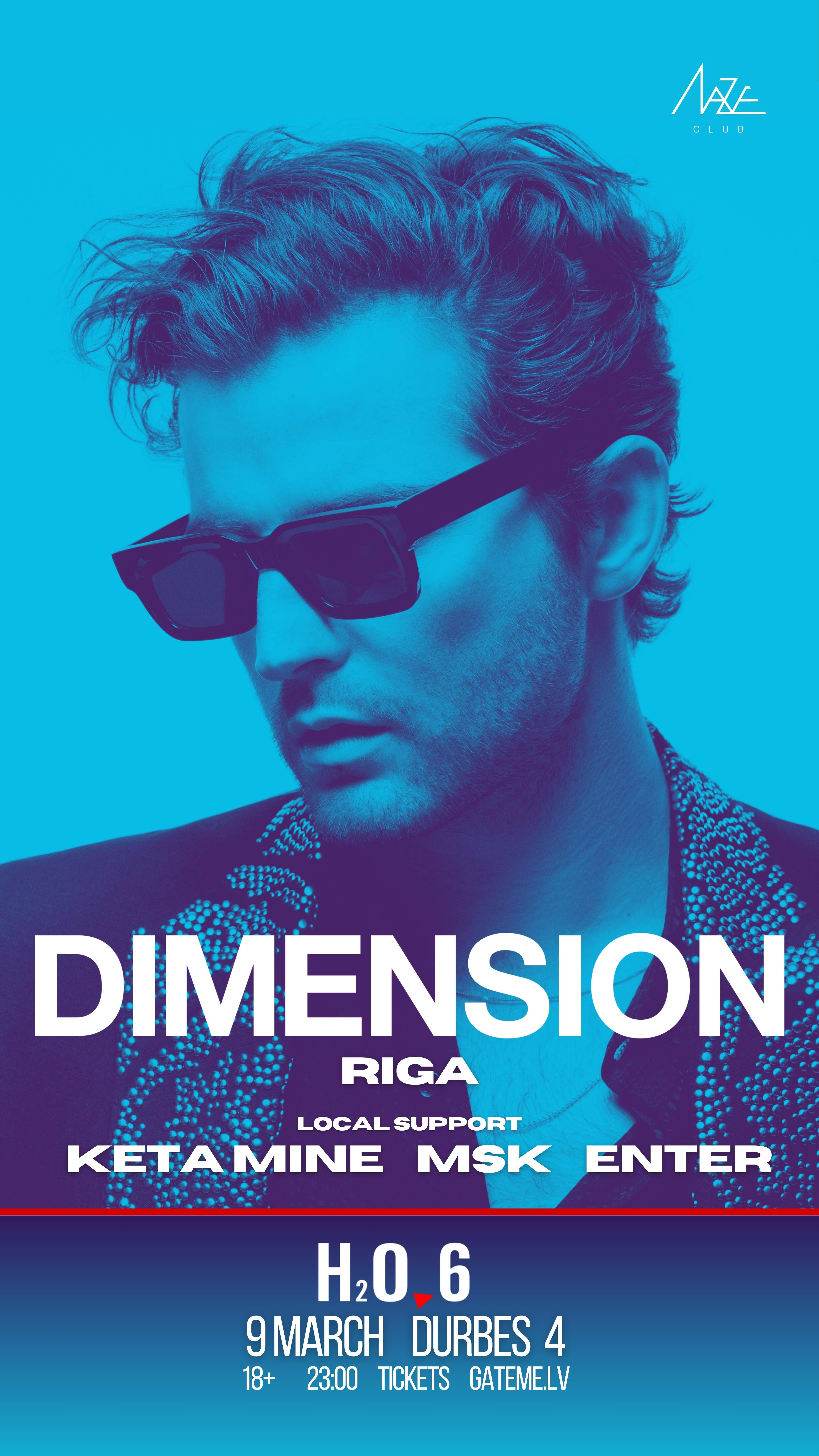 Dimension // Maze Special at H2o6, Riga