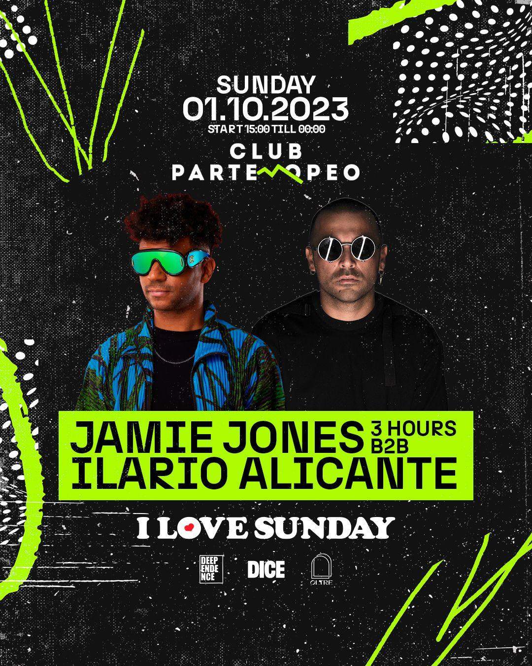 I Love Sunday with Jamie Jones b2b Ilario Alicante 3H - フライヤー表
