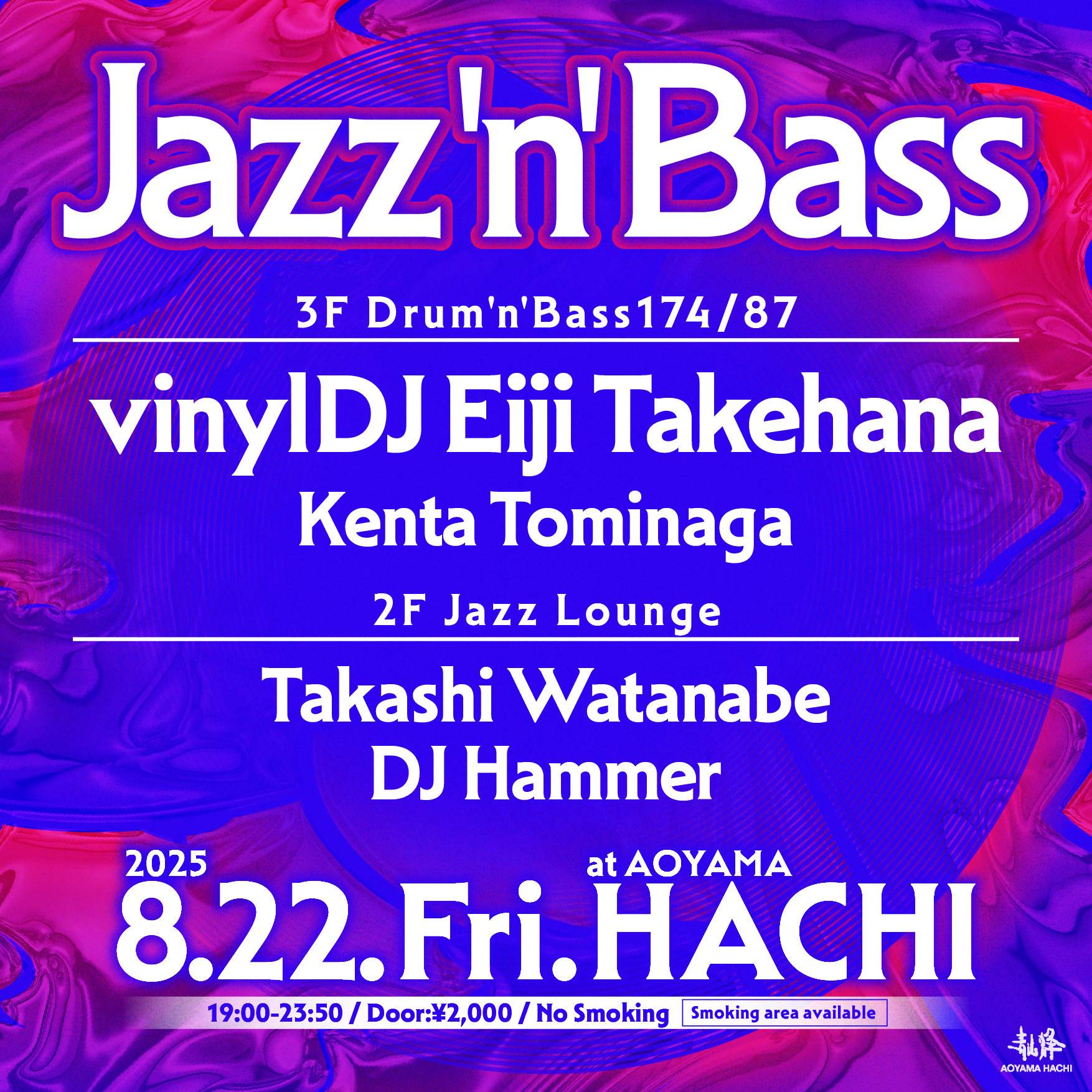 Jazz'n'Bass -Drum'n'Bass174/87 at Aoyama Hachi, Tokyo