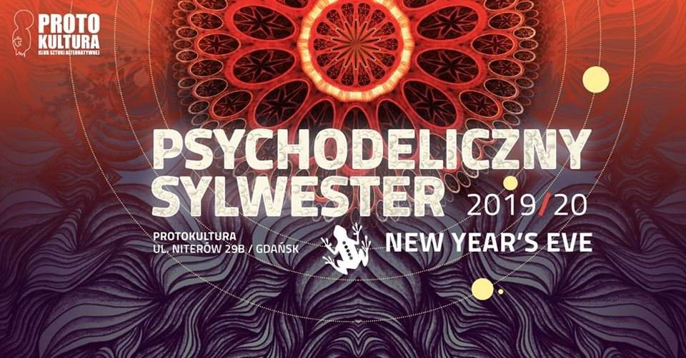 Psychodeliczny Sylwester 2019/2020 II Protokultura - Gdańsk - Página frontal