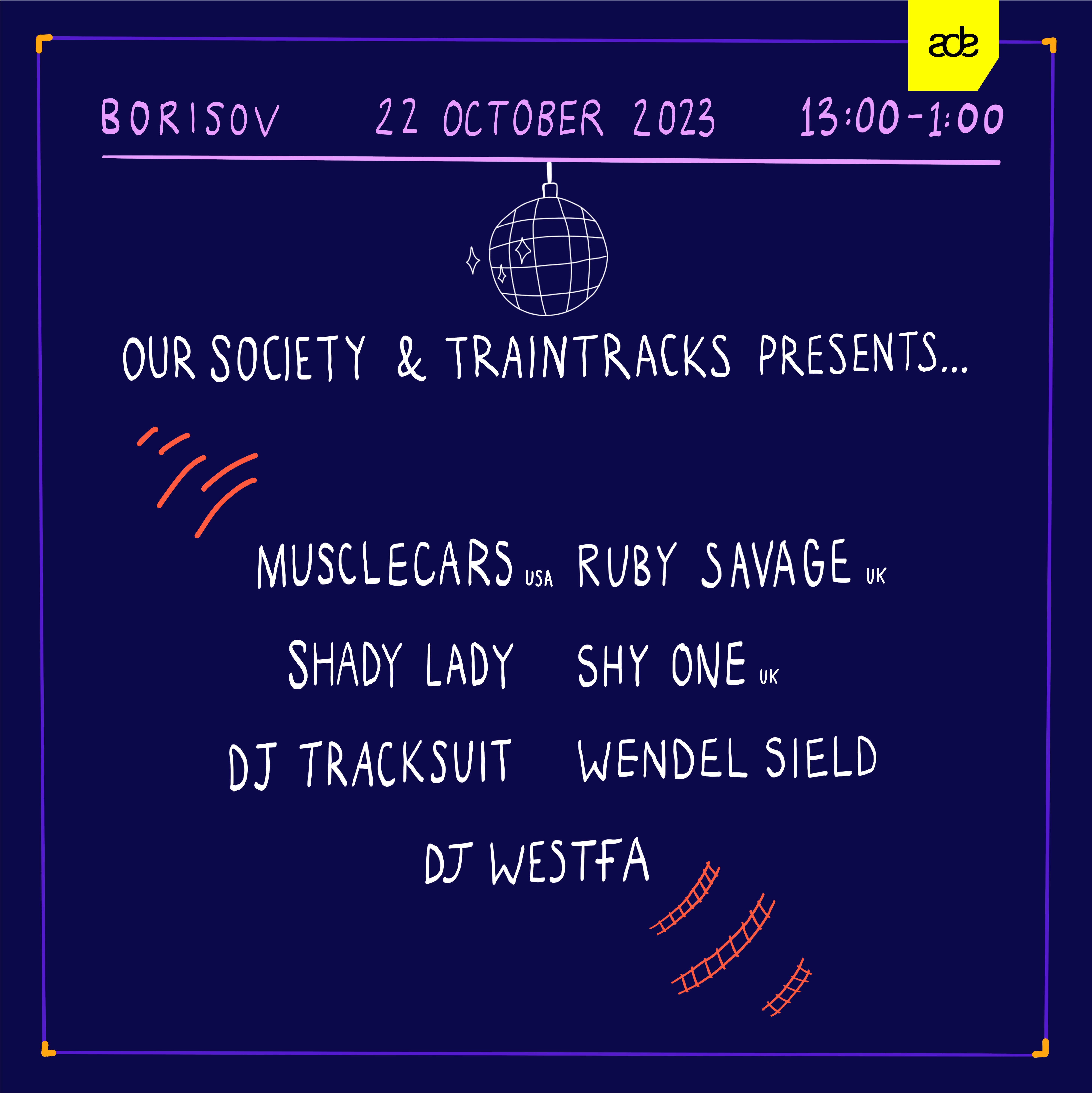 ADE: Traintracks & Our Society present: Musclecars, Shy One & Ruby Savage - フライヤー表