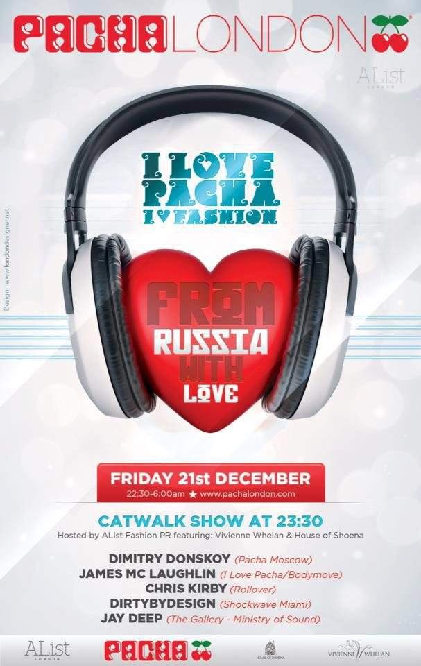 I Love Pacha presents: From Russia with Love - フライヤー表