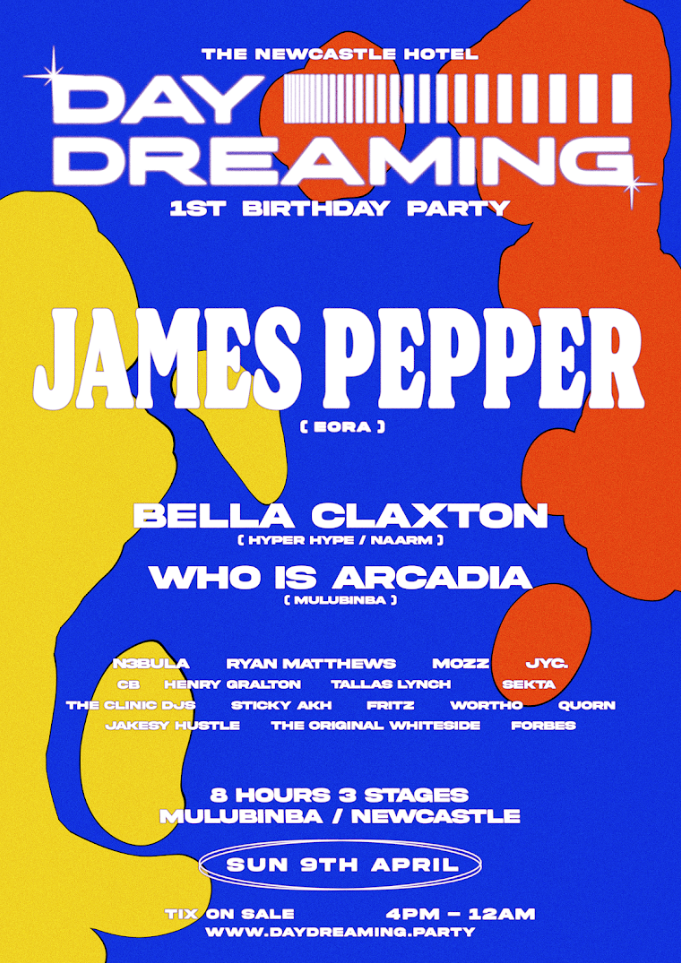 daydreaming 1st Birthday with James Pepper, Bella Claxton & Who Is Arcadia - Página frontal