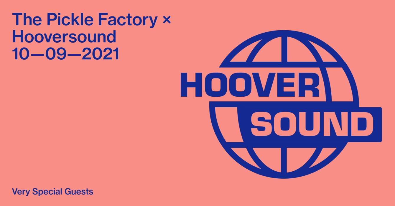 The Pickle Factory x Hooversound with Very Special Guests - Página frontal