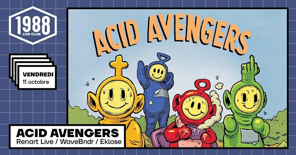 Acid Avengers: Renart, Wavebndr, Eklose - Página frontal