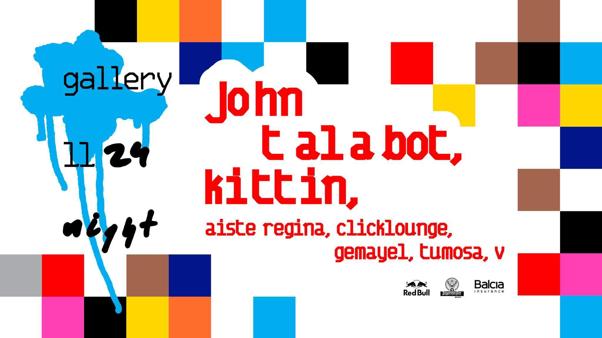 gallery night: John Talabot, Kittin, Aiste Regina, Clicklounge, Gemayel, Tumosa, V - フライヤー表