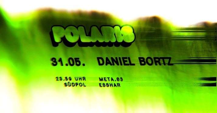 Polaris with Daniel Bortz - フライヤー表