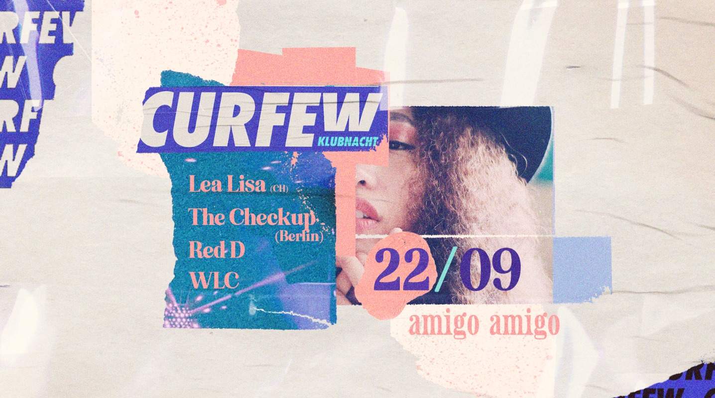 CURFEW KLUBNACHT @Amigo w/ LEA LISA & THE CHECKUP - Página frontal
