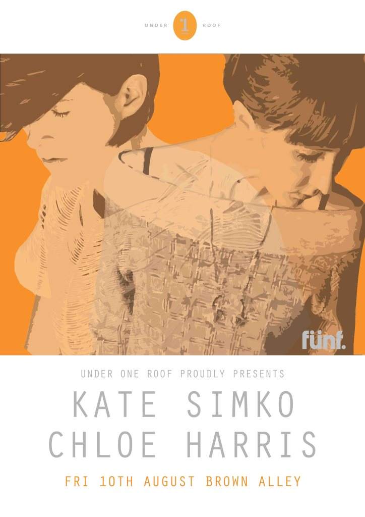 Under One Roof presents Kate Simko & Chloe Harris - Página frontal