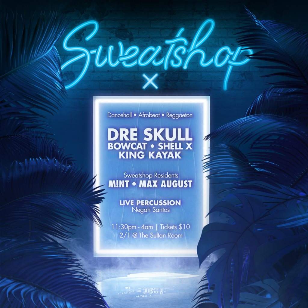 Sweatshop X with DRE Skull, Bowcat, Shell X, King Kayak - フライヤー裏