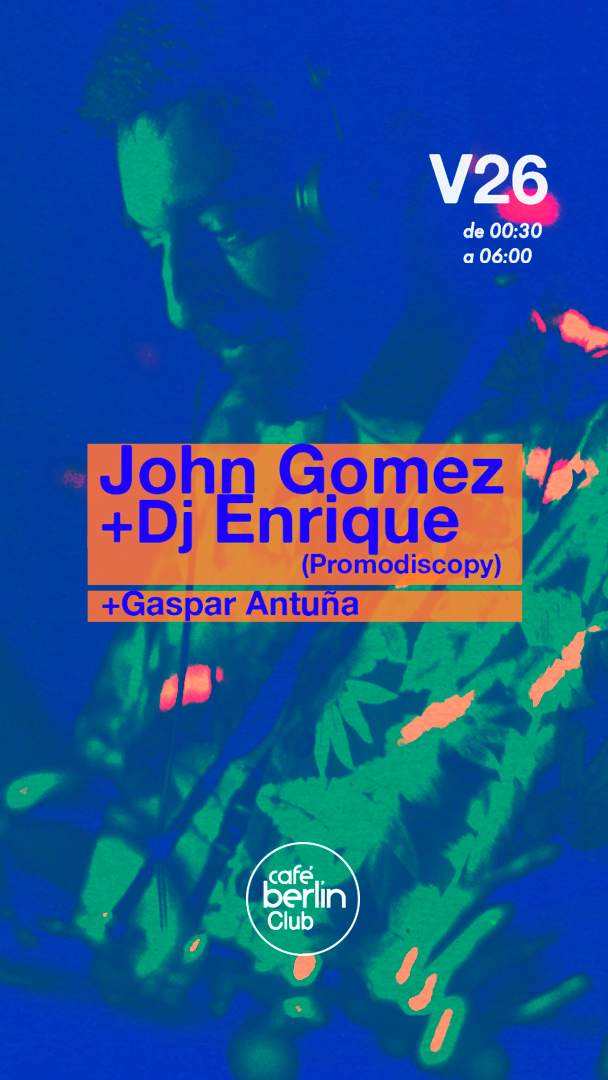 John Gomez + DJ Enrique (Promodiscopy) +Gaspar - フライヤー表