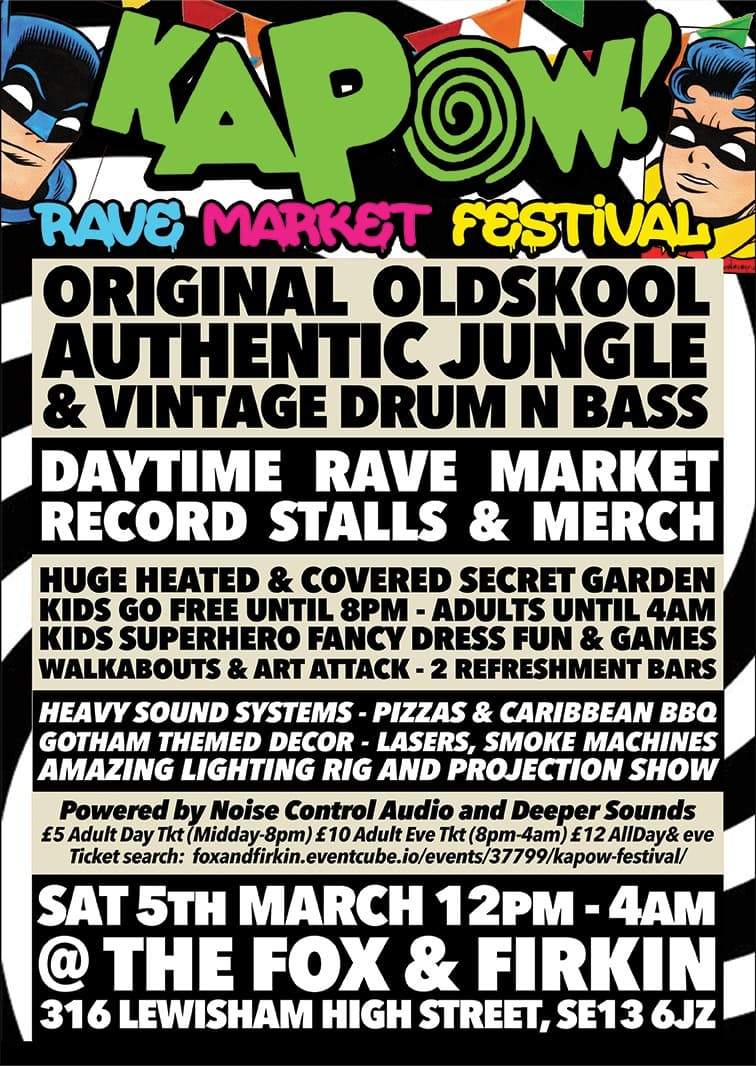 KAPOW! 'ORIGINAL OLDSKOOL' RAVE MARKET / FESTIVAL! ALL DAY-NIGHT at The ...