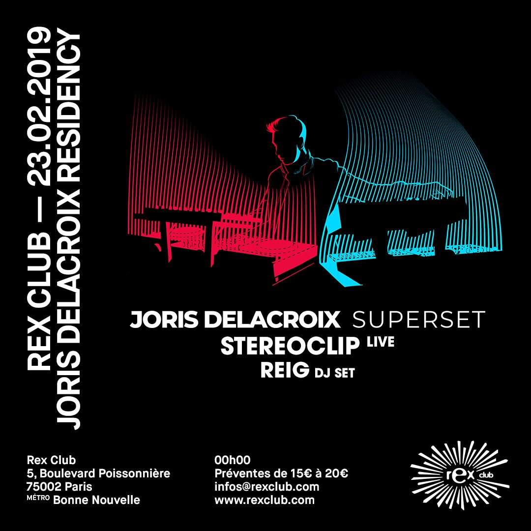Joris Delacroix Residency: Joris Delacroix Superset, Stereoclip Live, Reig - フライヤー表