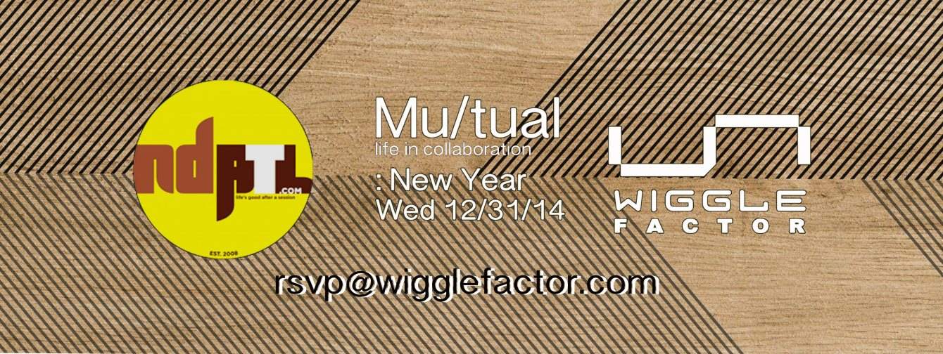 Wiggle Factor & Ndatl present Mu/Tual: NYE - Página frontal