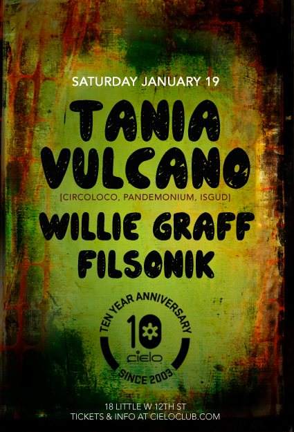 Cielo 10th Anniversary with Tania Vulcano, Willie Graff + Filsonik - Página frontal