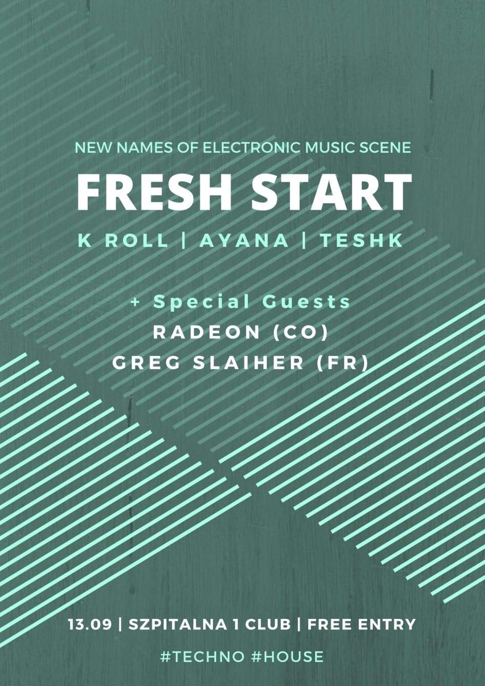 Fresh Start with K-Roll, Ayana, Teshk + Guest: Radeon (CO) & Greg Slaiher (FR) - フライヤー表