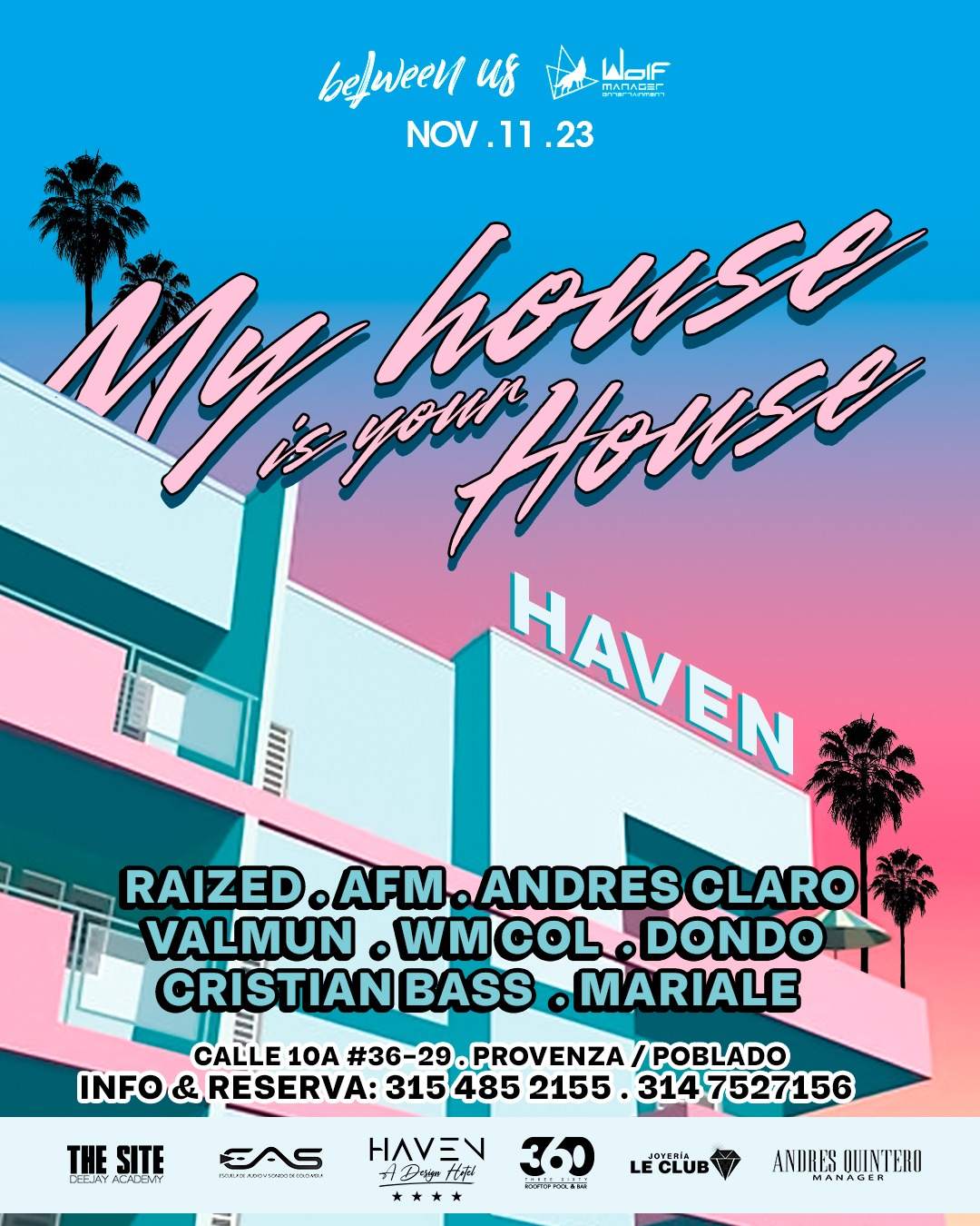 Between Us & Wolf Manager presents: My House Is Your House - フライヤー表