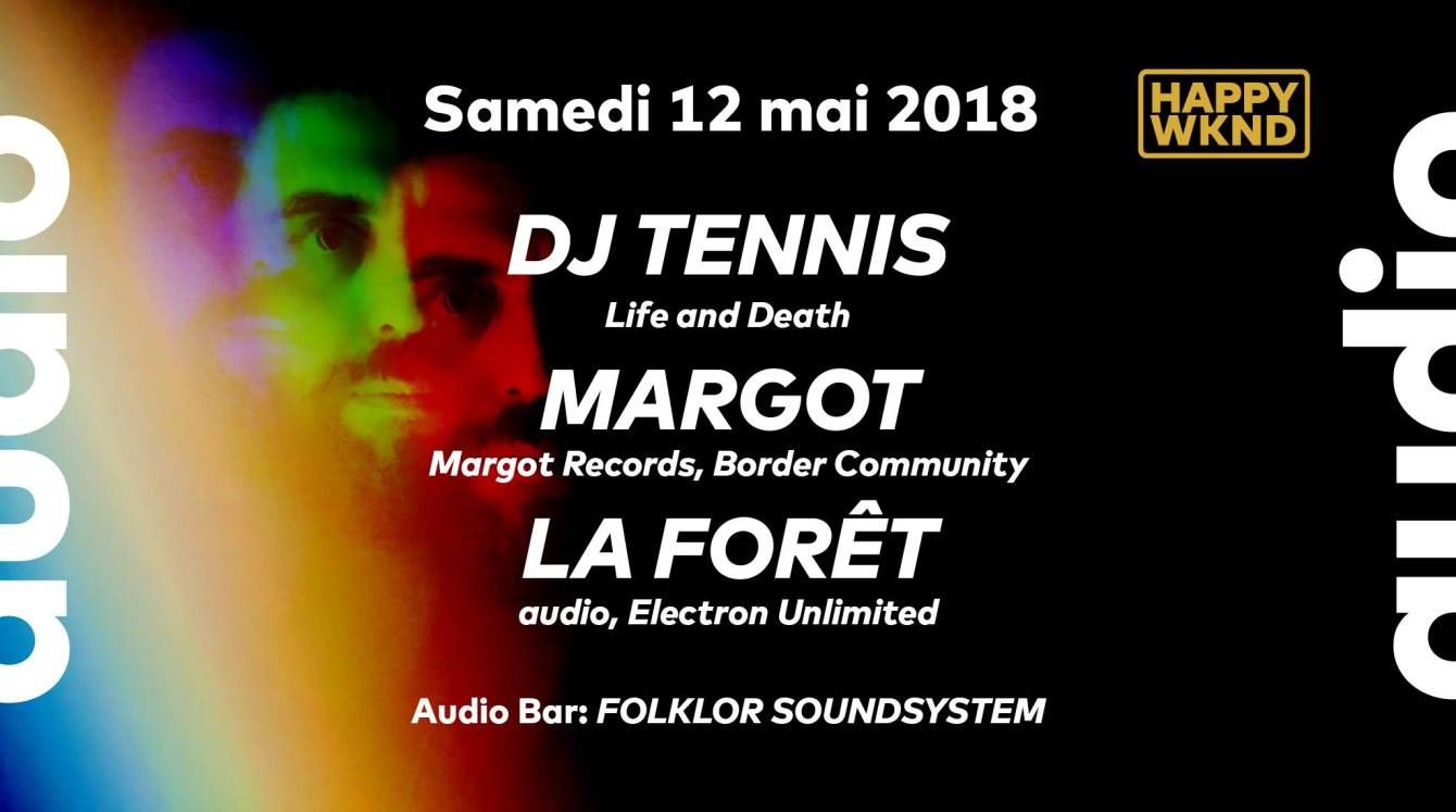 DJ Tennis - Margot - La Forêt - フライヤー表