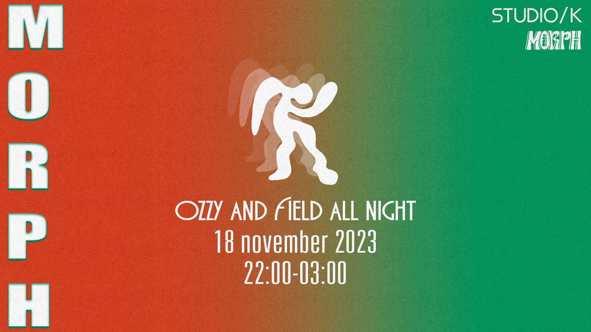 Morph - Ozzy & Fields all night long - フライヤー表