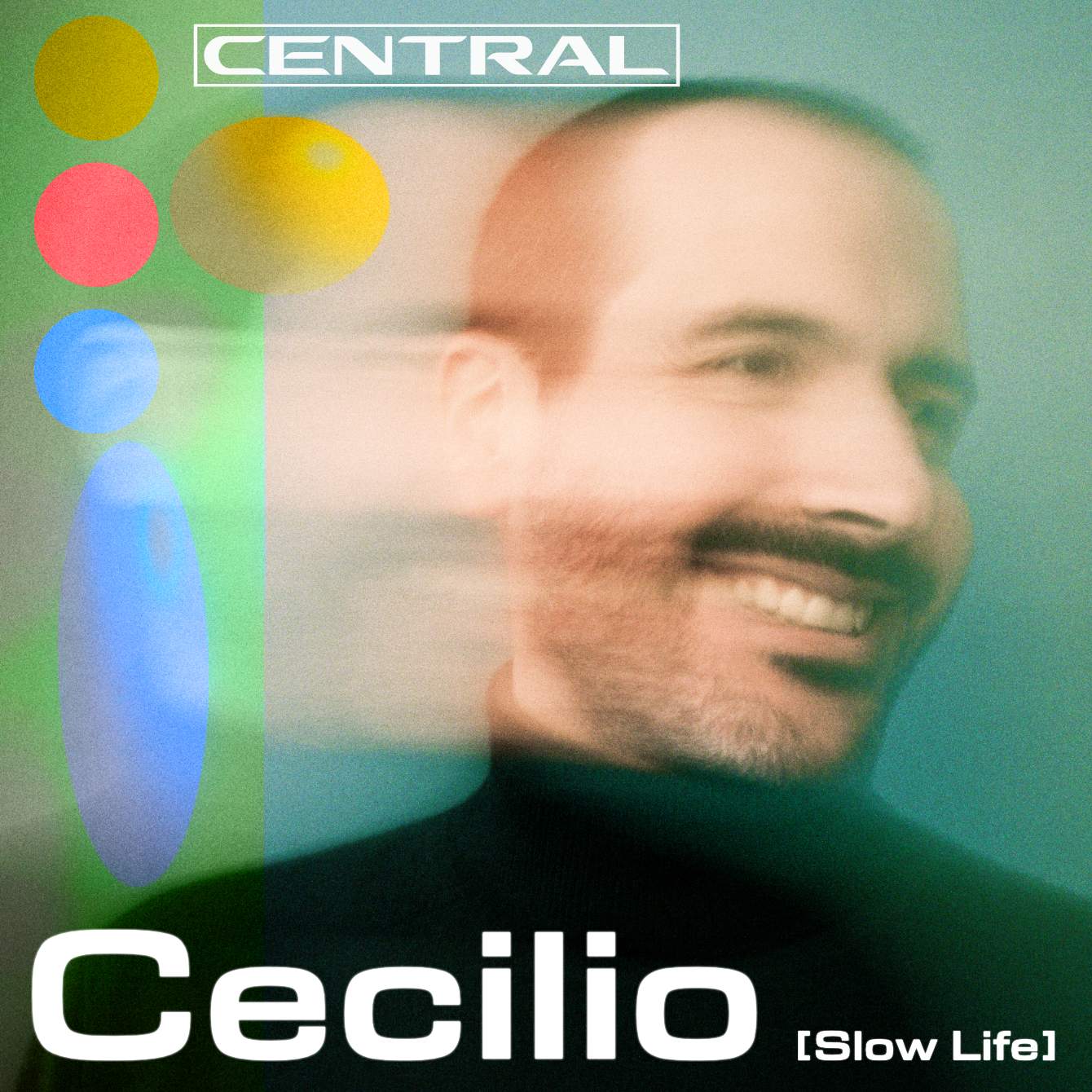 Central - Cecilio [Slow Life] - フライヤー表