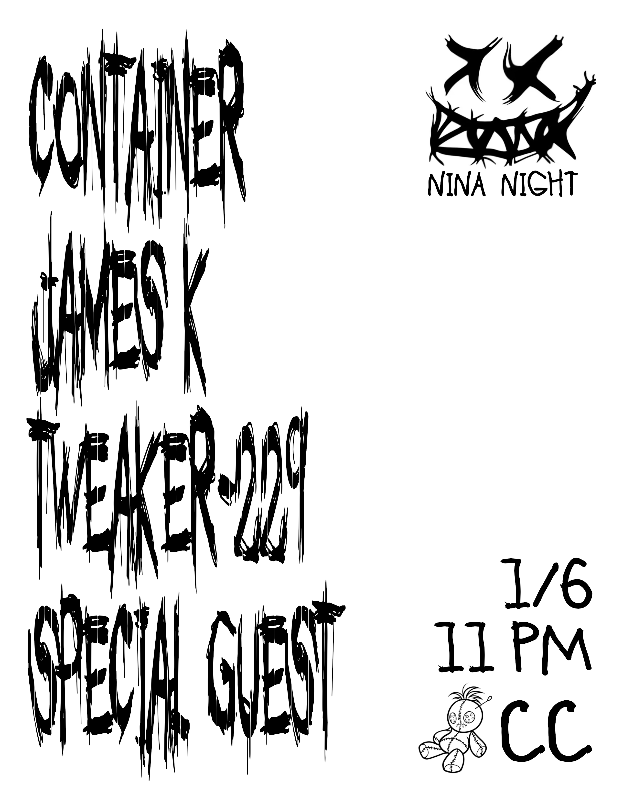 Nina Night: Container, James K, Tweaker-229 & Special Guest - フライヤー表