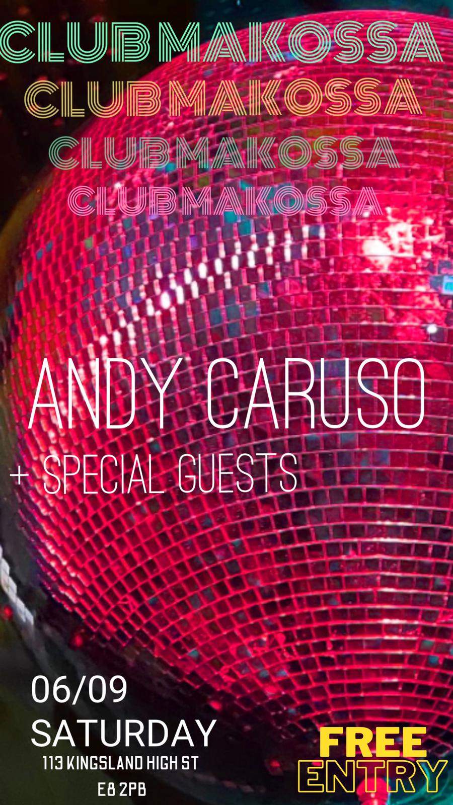 Louder DISCO means full HOUSE with Andy Caruso at Club Makossa London