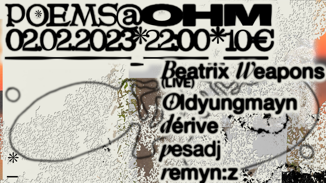 poems w Oldyungmayn Beatrice Weapons live at OHM Berl n