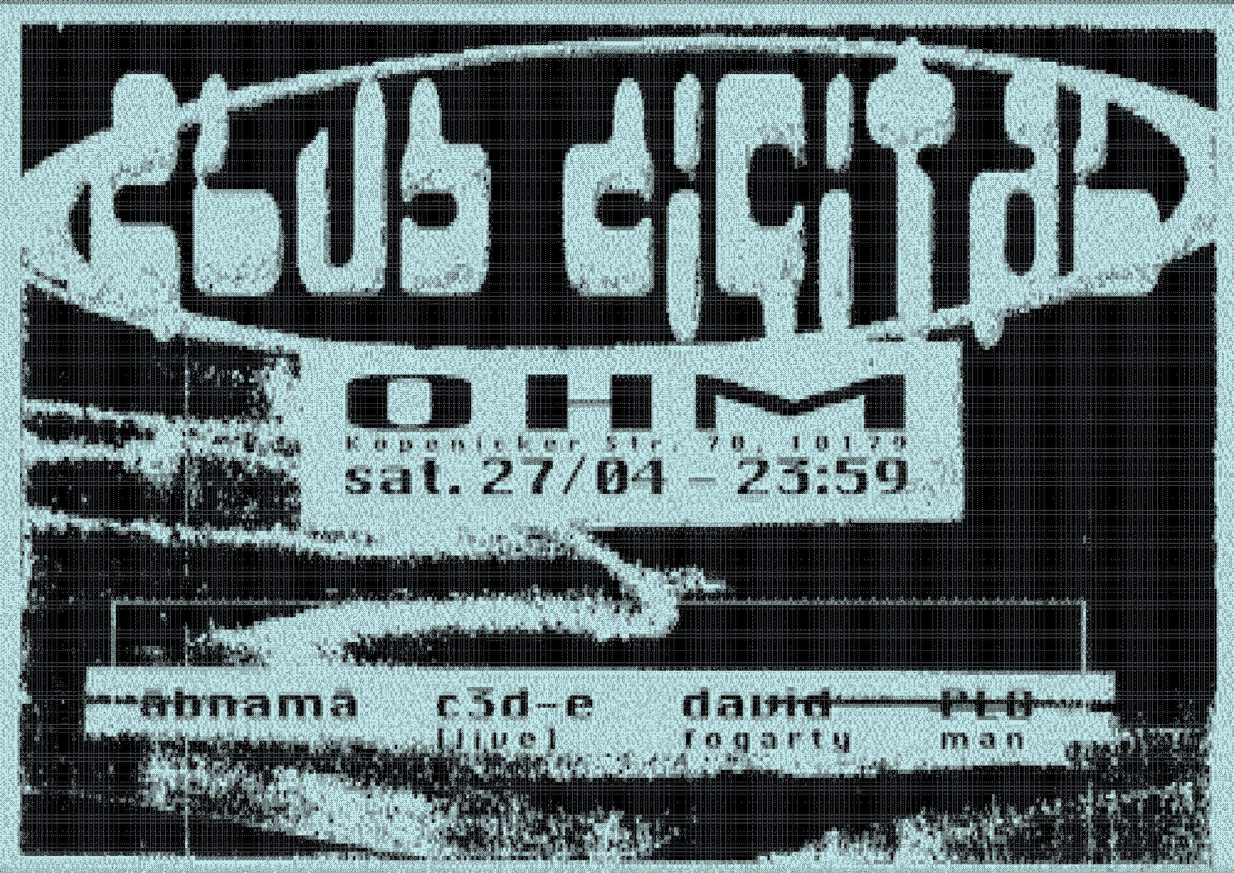 CLUB DIGITAL 007: ĀBNAMĀ, C3D-E [Live], David Fogarty, PLO Man - フライヤー表