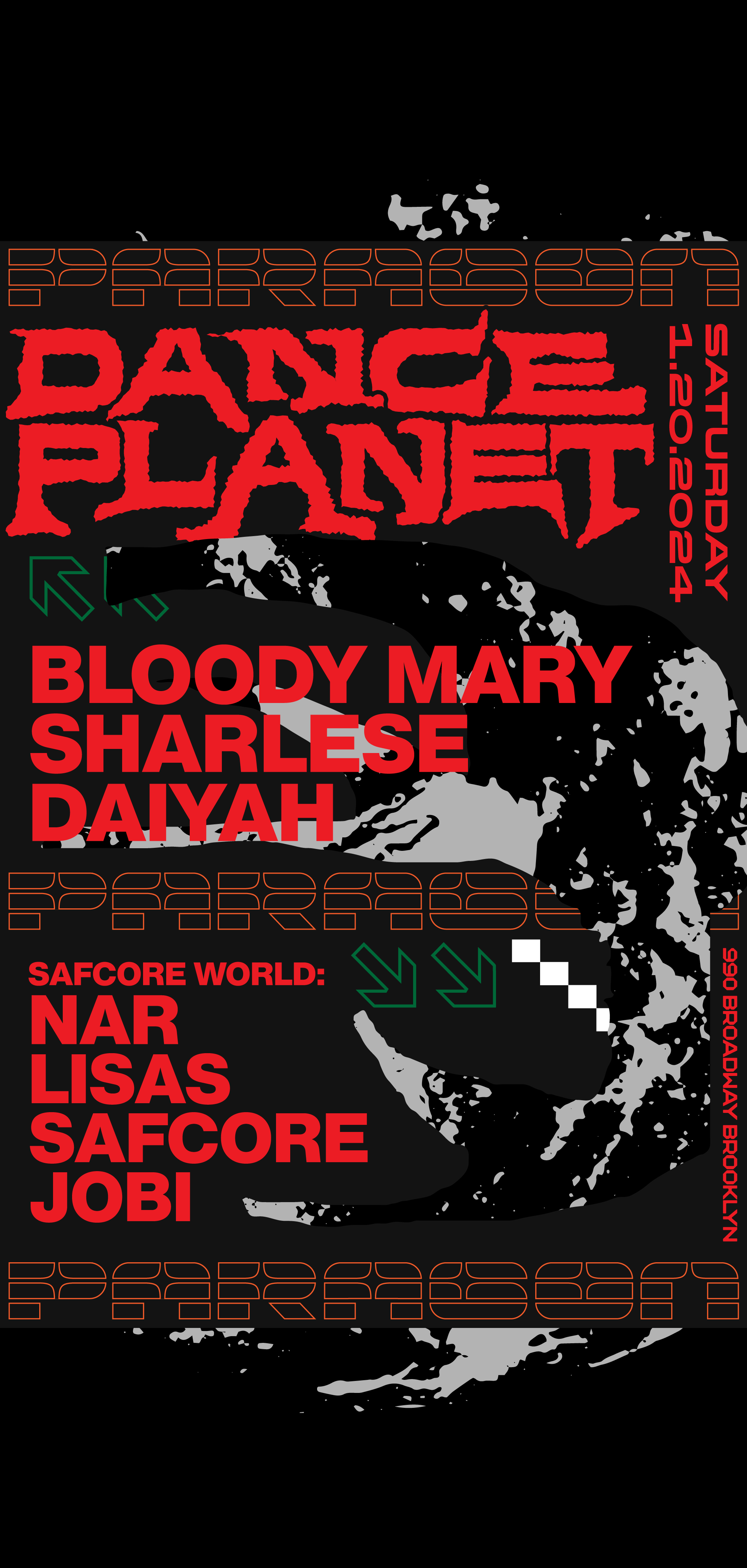 DANCE PLANET: Bloody Mary, Sharlese, DAIYAH + SAFCORE WORLD - フライヤー表