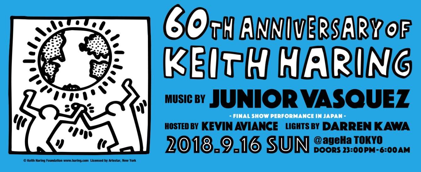 60th Anniversary Of Keith Haring feat. Junior Vasquez - Final Show Performance In Japan - フライヤー表