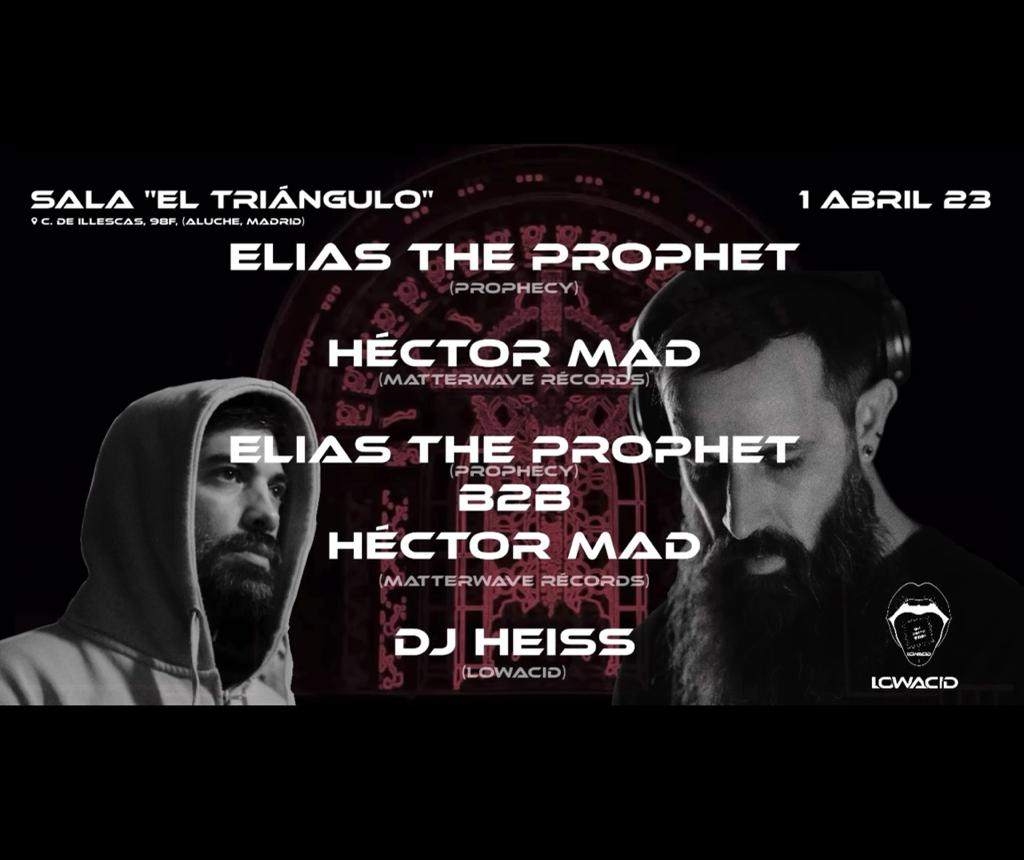 LOWACID PRESENTS Elias the Prophet B2B Hector MAD - フライヤー表