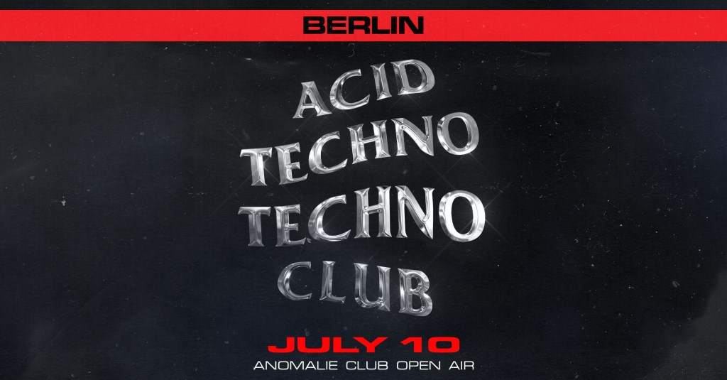 Acid Techno Techno Club Berlin Open Air at Anomalie Art Club, Berlin