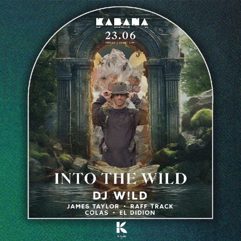 Into The Wild x Kabana with DJ W!ld - フライヤー表