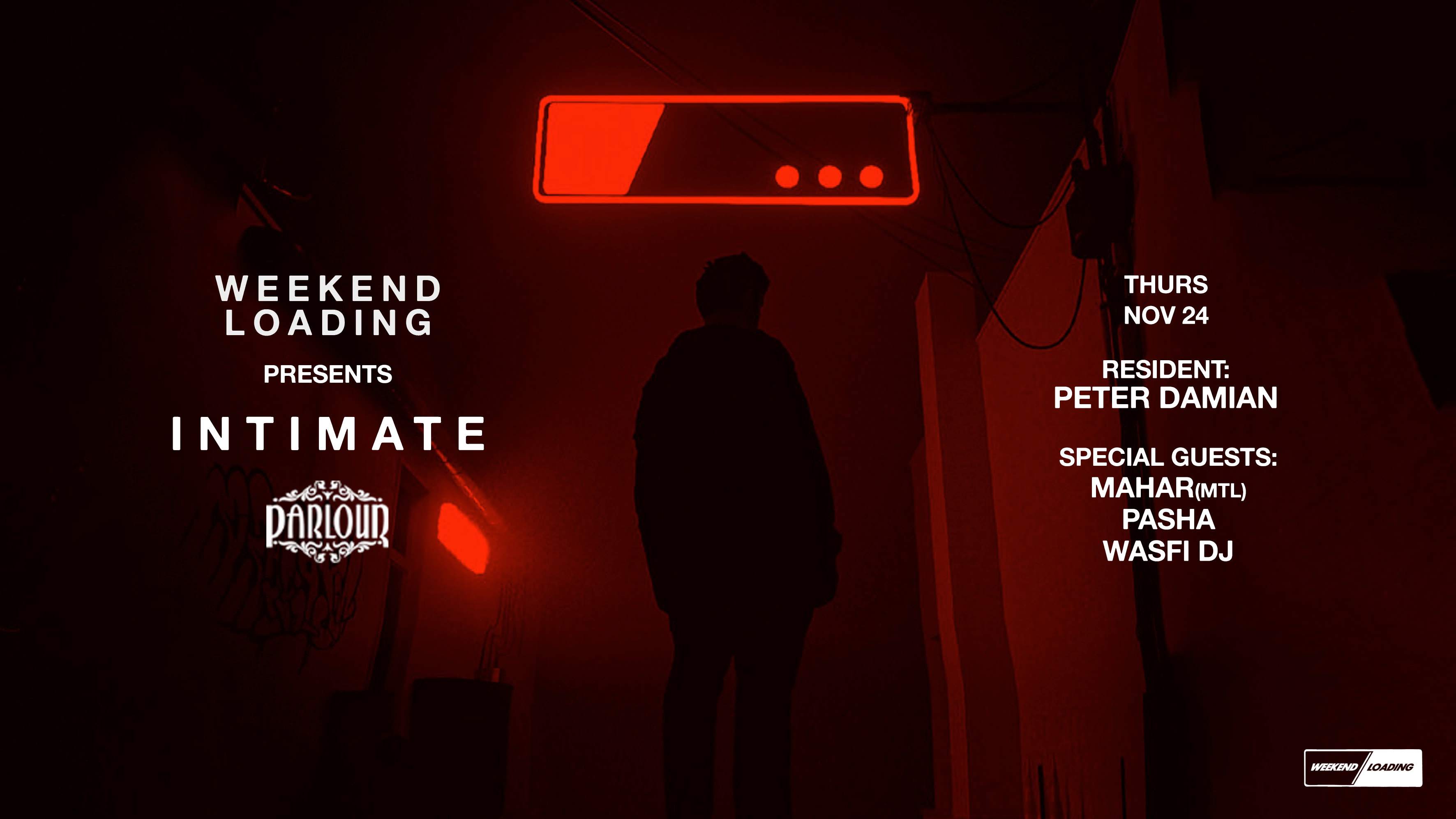 Weekend loading presents intimate november 24th at parlour toronto