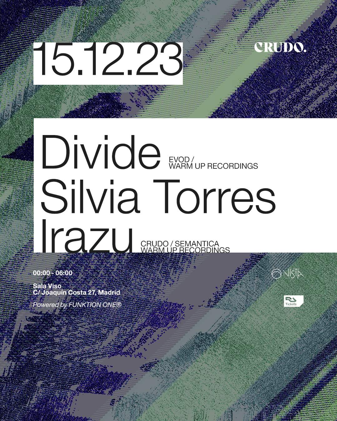 VISTA meets CRUDO: Divide + Silvia Torres + Irazu at Viso Social Club,  Madrid