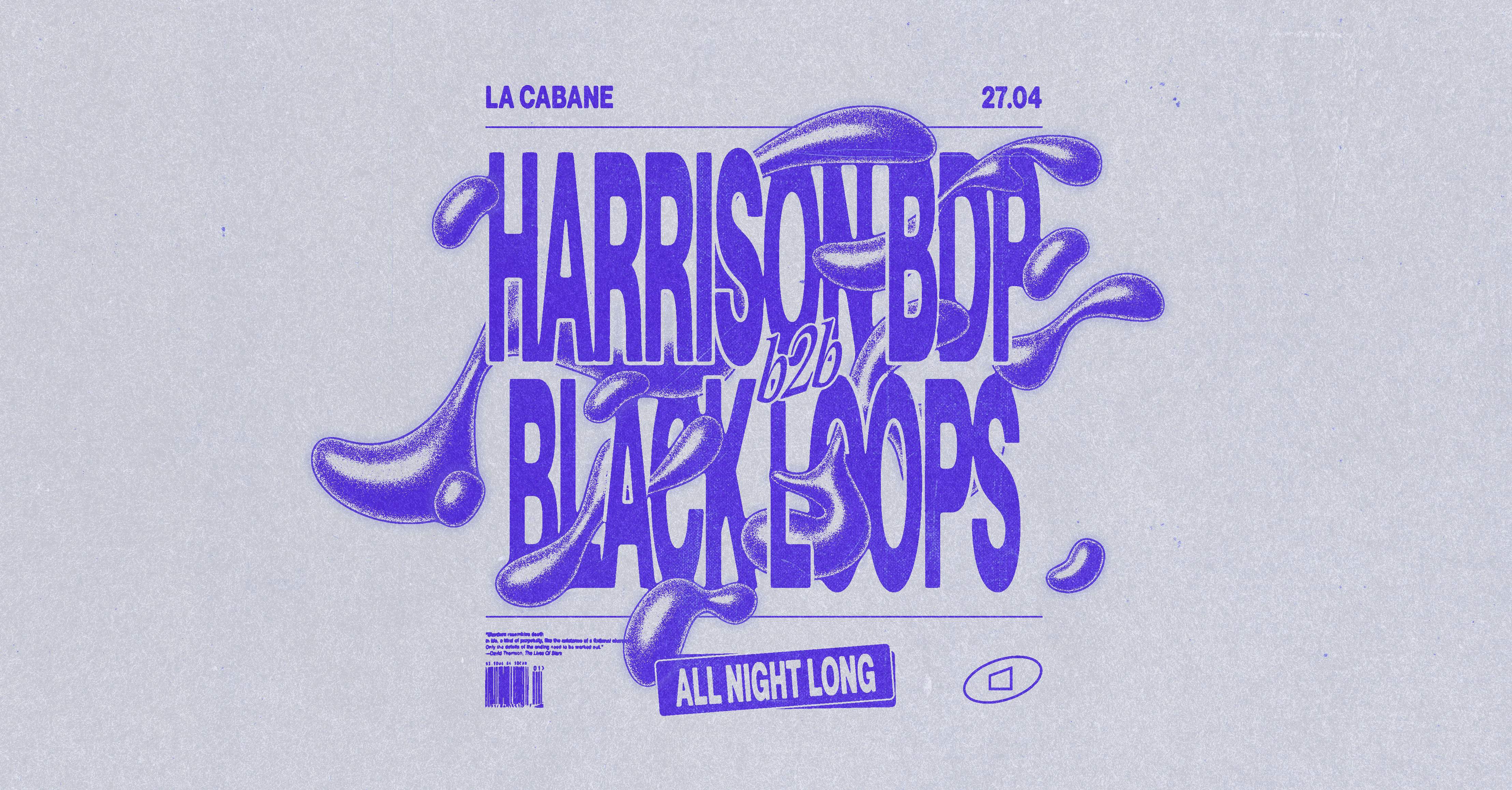 La Cabane - Harrison BDP b2b Black Loops All night long - フライヤー表
