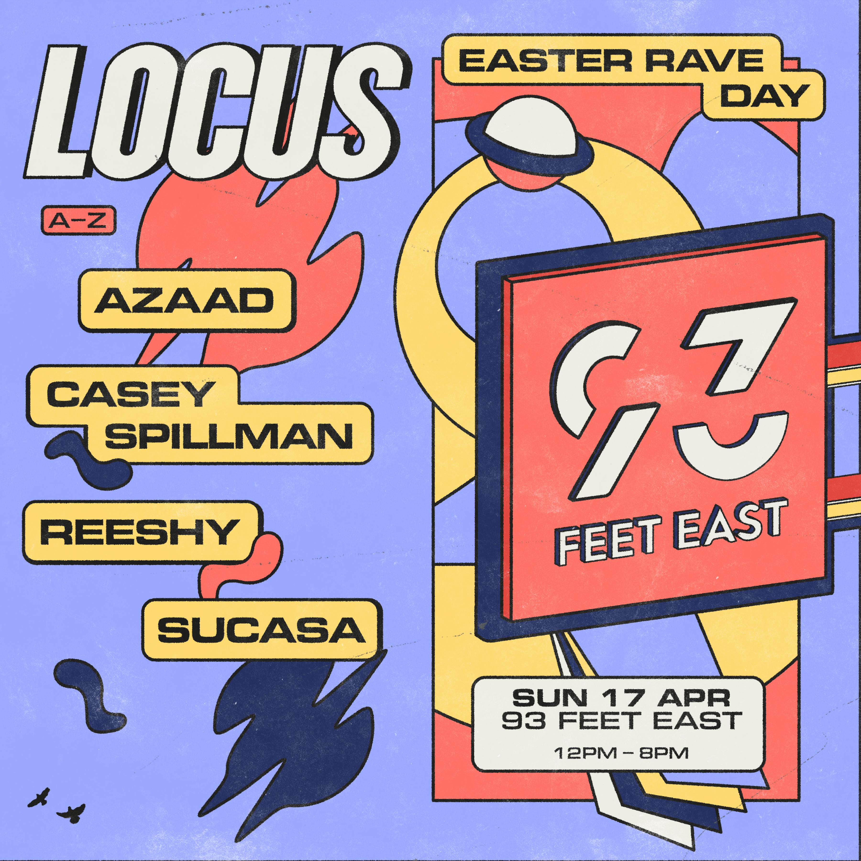 LOCUS: Easter Rave (Day) en 93 Feet East, London