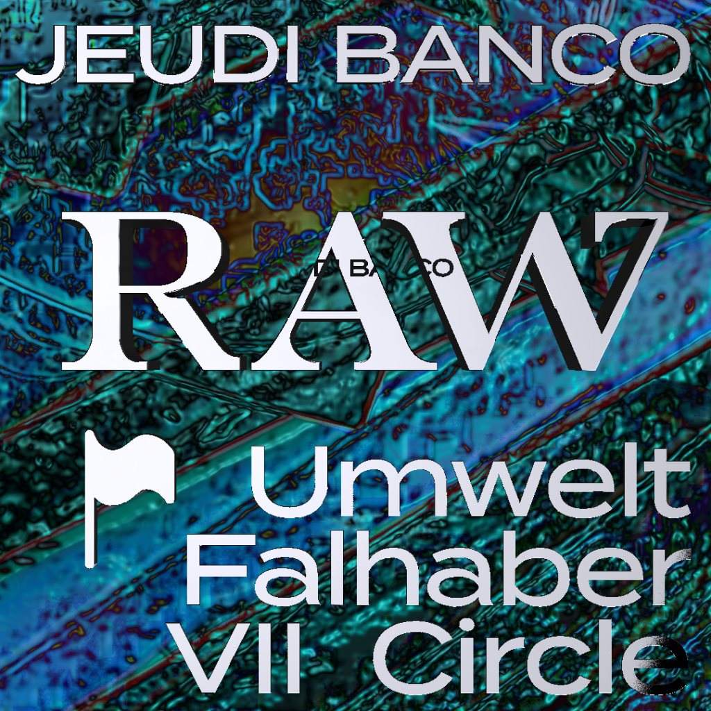 Jeudi Banco x RAW: Umwelt • Falhaber • VII Circle - Página frontal