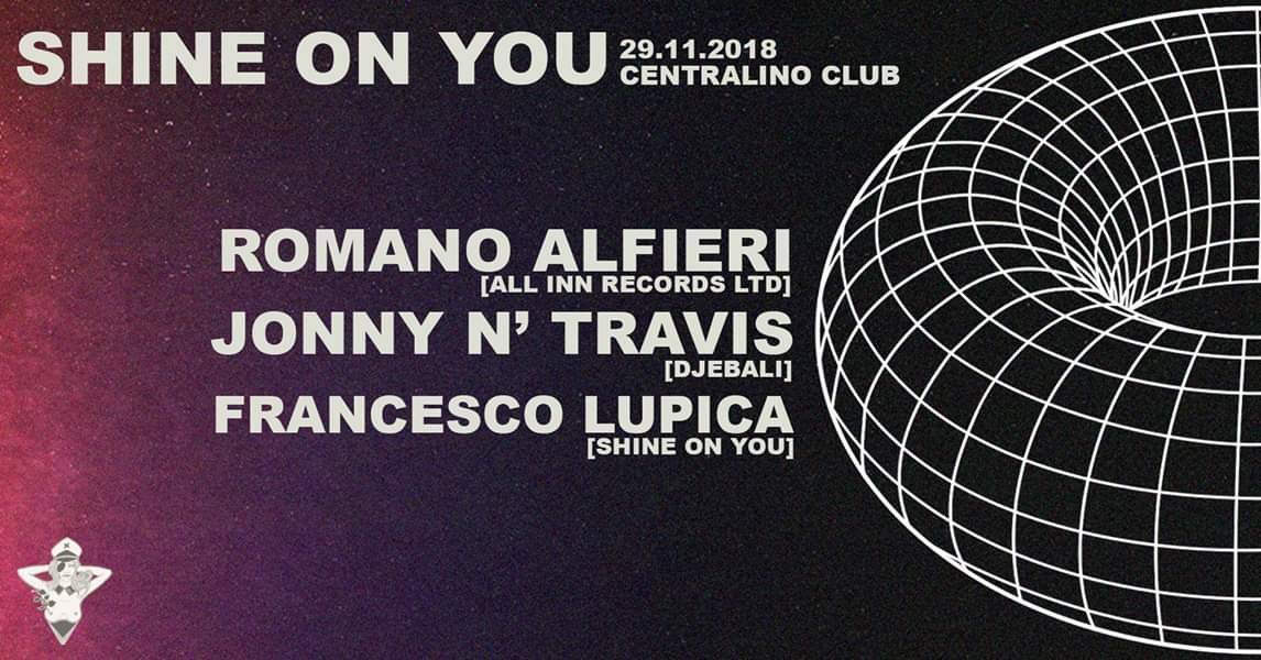 Shine on You / Romano Alfieri, Jonny n' Travis, Francesco Lupica - フライヤー表