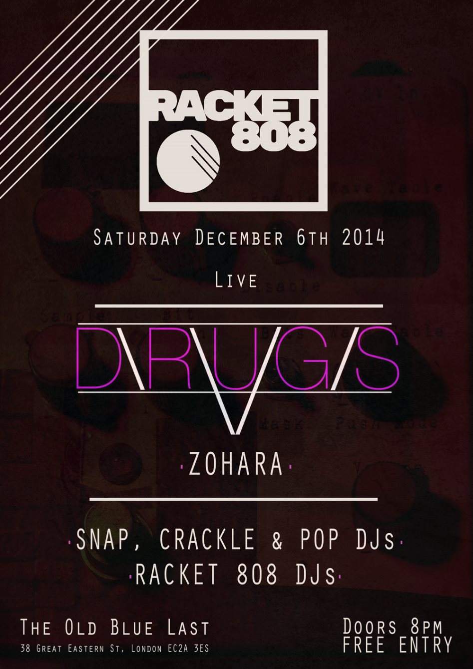 Racket 808 Feat. D/R/U/G/S, Koloto, Zohara, Snap Crackle & Pop at The ...